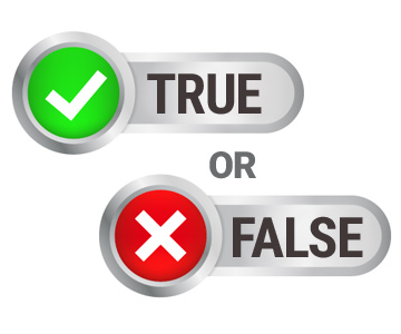 A graphic of the word "True" with a green checkmark and "False" with a red "X".